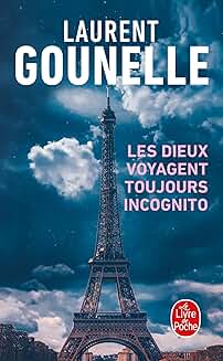 Les Dieux voyagent toujours incognito
