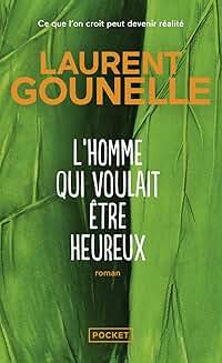 L’Homme qui voulait être heureux