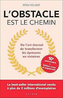L’Obstacle est le chemin